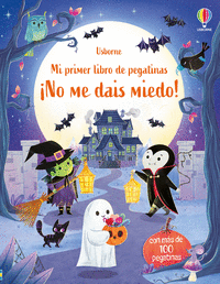 NO ME DAIS MIEDO! PRIMER LIBRO DE PEGATINAS