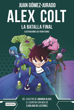 ALEX COLT 7. LA BATALLA FINAL