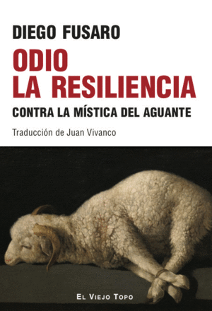 ODIO A LA RESILIENCIA