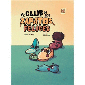 EL CLUB DE LOS ZAPATOS FELICES