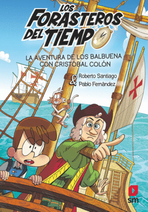 LOS FORASTEROS DEL TIEMPO 18: LA AVENTURA DE LOS BALBUENA CON CRI