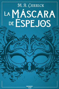 LA MASCARA DE ESPEJOS