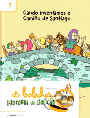 OS BOLECHAS. CANDO INVENTAMOS O CAMIO DE SANTIAGO