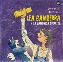 LEA GAMBERRA Y LA ARMONICA GUERRERA