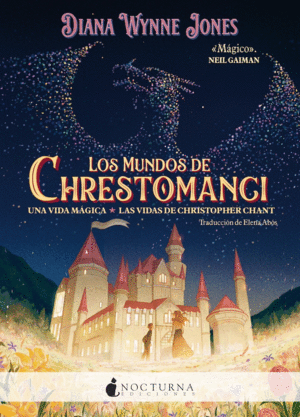 LOS MUNDOS DE CHRESTOMANCI: UNA VIDA MAGICA Y LAS VIDAS DE CHRIST