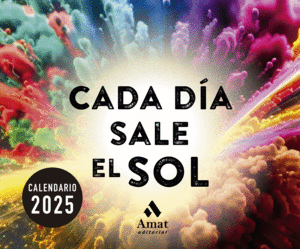 CALENDARIO CADA DIA SALE EL SOL 2025