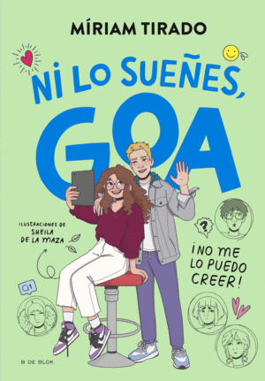 ME LLAMO GOA 5. NI LO SUEES, GOA!