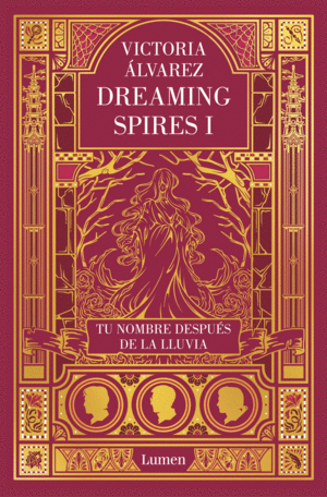 TU NOMBRE DESPUES DE LA LLUVIA (DREAMING SPIRES 1)