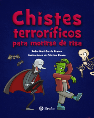 CHISTES TERRORIFICOS PARA MORIRSE DE RISA