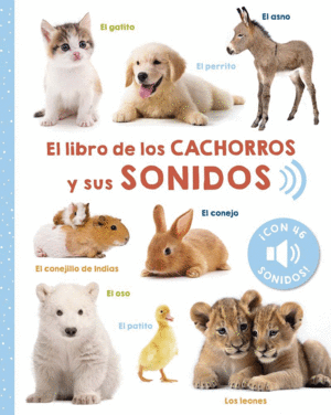 EL LIBRO DE LOS CACHORROS Y SUS SONIDOS