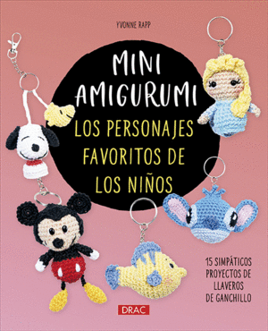 MINI AMIGURUMI. LOS PERSONAJES FAVORITOS DE LOS NIOS